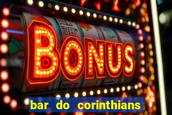 bar do corinthians em fortaleza